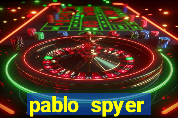 pablo spyer namorada atual